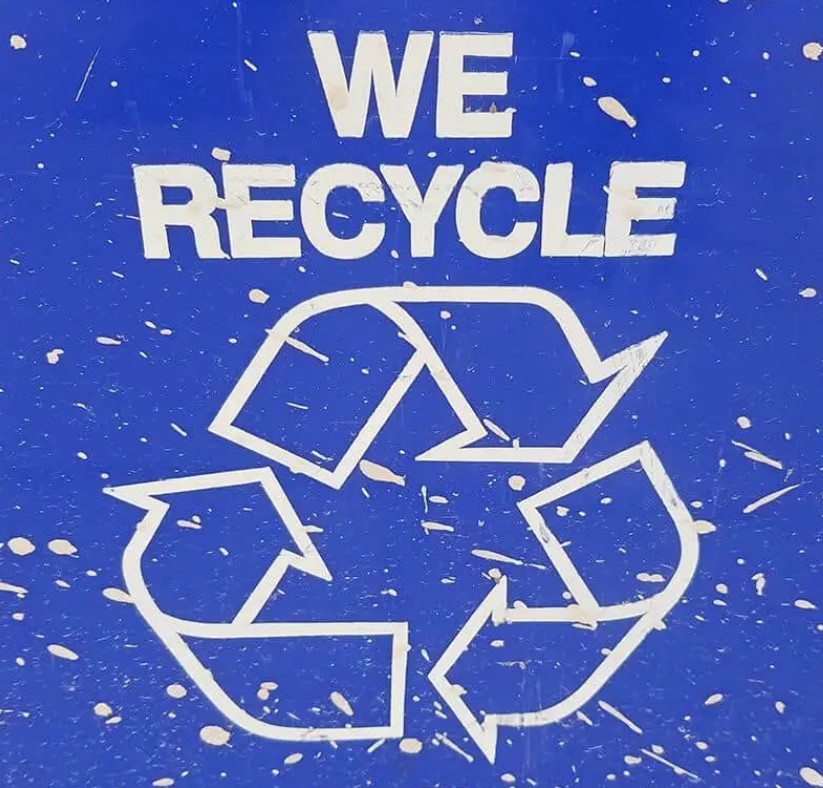 We recycle sign