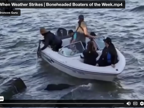 Boneheaded Boaters of the Week, Broncos Guru, Boating Fails