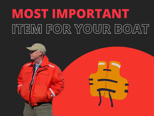 most important item for your boat 